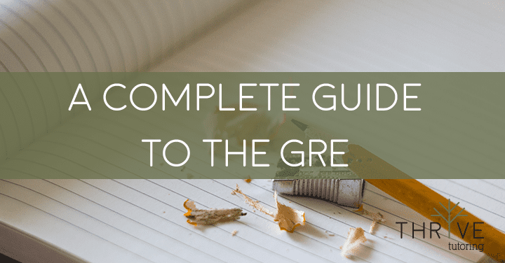 A Complete Guide to the GRE